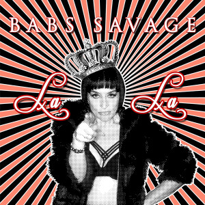 收聽Babs Savage的La La (Quiet Storm Remix)歌詞歌曲