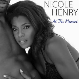 收听Nicole Henry的At This Moment歌词歌曲