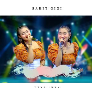 Album Sakit Gigi oleh Yeni Inka