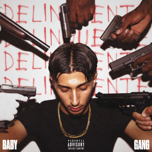 Baby Gang的專輯DELINQUENTE (Explicit)