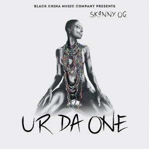 收聽Skinny OG的Ur Da One (feat. Sedia B) (Explicit)歌詞歌曲