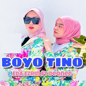 Listen to Boyo Tino song with lyrics from Eda Ezrin