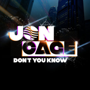 Jon Cage的專輯Don't You Know