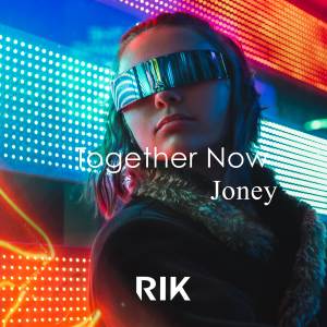 Listen to Together Now song with lyrics from Joney