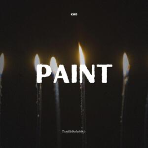 收听KMG的Paint歌词歌曲