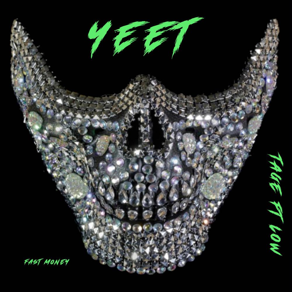 Yeet (feat. I.B.Low) (Explicit)