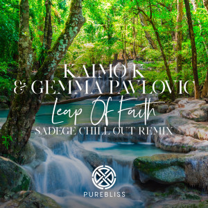 Album Leap of Faith (Sadege Chill Out Remix) oleh Gemma Pavlovic