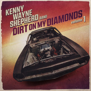 Kenny Wayne Shepherd的專輯Dirt On My Diamonds, Vol. 1