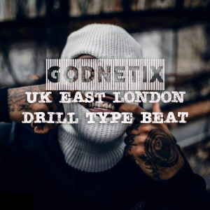 Listen to UK East London (Drill Type Beat) song with lyrics from Godnetix