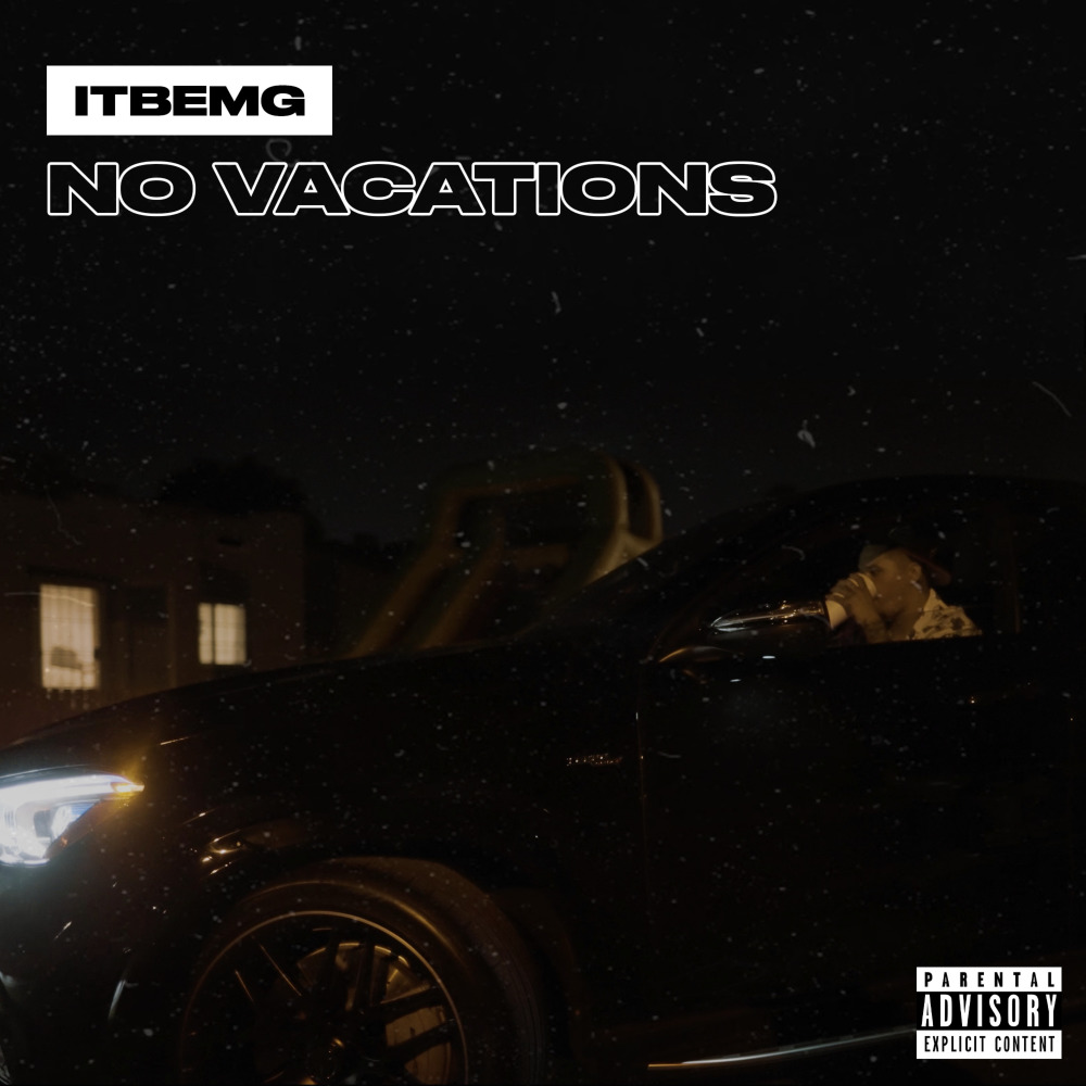 No Vacations (Explicit)