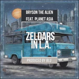 อัลบัม ZELDARS IN L.A. (feat. Planet Asia) [Explicit] ศิลปิน BRYSON THE ALIEN