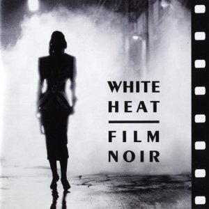 Jazz At The Movies Band的專輯White Heat: Film Noir