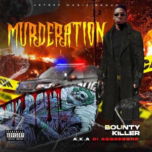 Bounty Killer的專輯MURDERATION (Explicit)