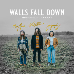 Album Walls Fall Down from People & Songs