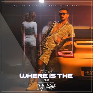 อัลบัม Hey DJ Where is the beat ศิลปิน DJ Kantik