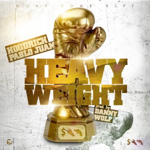 收聽HoodRich Pablo Juan的Heavyweight (Explicit)歌詞歌曲