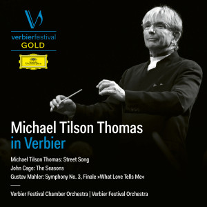 อัลบัม Michael Tilson Thomas in Verbier (Live) ศิลปิน Verbier Festival Chamber Orchestra
