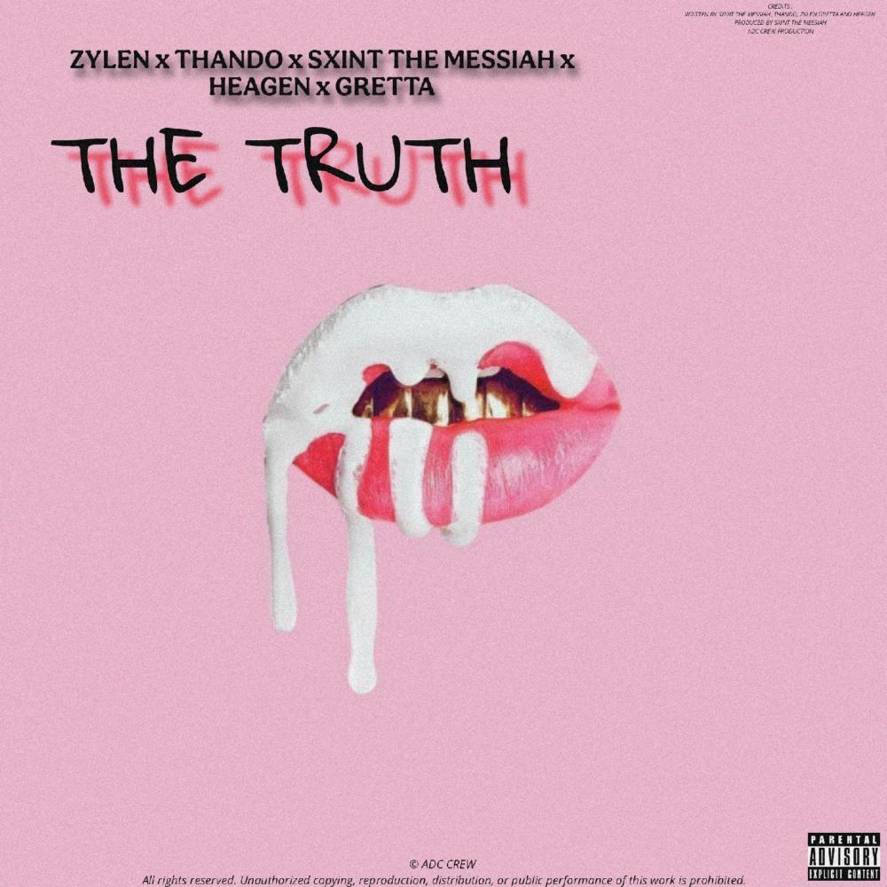 THE TRUTH (feat. SXINT THE MESSIAH, GRETTA, HEAGEN, ZYLEN & THANDO) (Explicit)