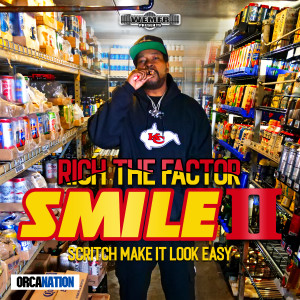 Album SMILE II: Scritch Make It Look Easy (Explicit) from Rich The Factor