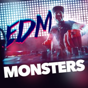 อัลบัม EDM Monsters ศิลปิน EDM Dance Music
