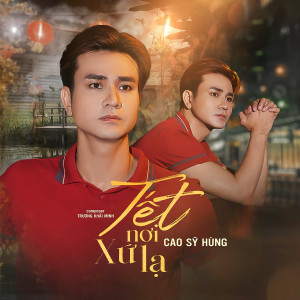 Cao Sỹ Hùng的專輯Tết Nơi Xứ Lạ