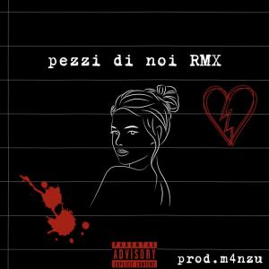 Tefa的專輯pezzi di noi  (feat. M4nzu) [RMX] (Explicit)