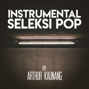 ดาวน์โหลดและฟังเพลง Istilah Cinta (Instrumental) พร้อมเนื้อเพลงจาก Arthur Kaunang
