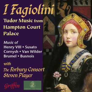 I Fagiolini的專輯I Fagiolini - Tudor Music from Hampton Court Palace