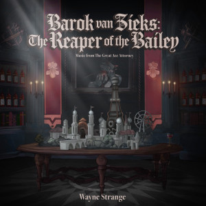 Wayne Strange的專輯Barok van Zieks ~ The Reaper of the Bailey (from "The Great Ace Attorney")