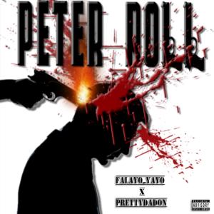 ดาวน์โหลดและฟังเพลง Peter Roll (Explicit) พร้อมเนื้อเพลงจาก Falayo Yayo