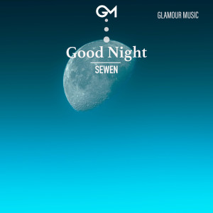 ดาวน์โหลดและฟังเพลง Good Night พร้อมเนื้อเพลงจาก Sewen