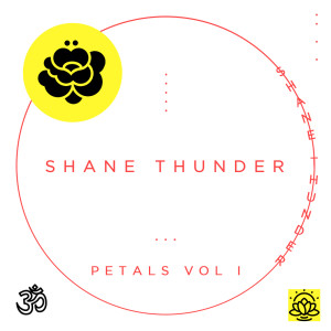 Shane Thunder的專輯Shane Thunder | Petals Vol. I