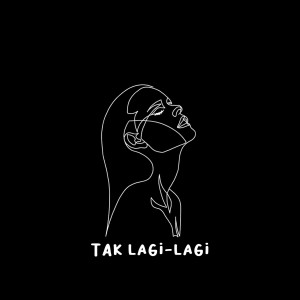Dengarkan Tak Lagi Lagi lagu dari Evana Band dengan lirik