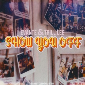 Album Show You Off oleh Evante
