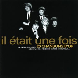อัลบัม 20 chansons d'or ศิลปิน Il Etait Une Fois