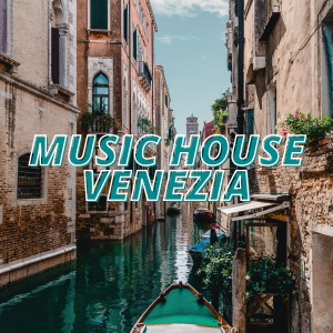 Various Artists的專輯Music House Venezia