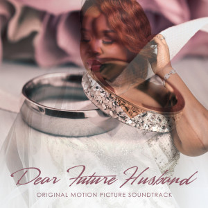 Album Dear Future Husband (Original Motion Picture Soundtrack) from 