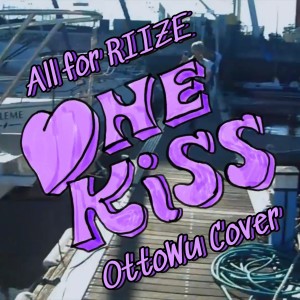 อัลบัม One Kiss - RIIZE ศิลปิน OttoWu