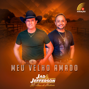收聽Jad & Jefferson的Meu Velho Amado歌詞歌曲