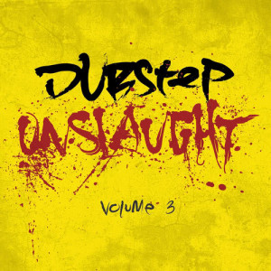 Various的專輯Dubstep Onslaught Vol.3