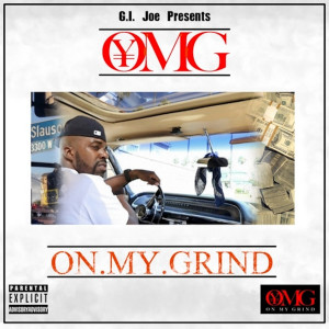 Album On My Grind, Vol. 1 (Explicit) from Gijoe_omg