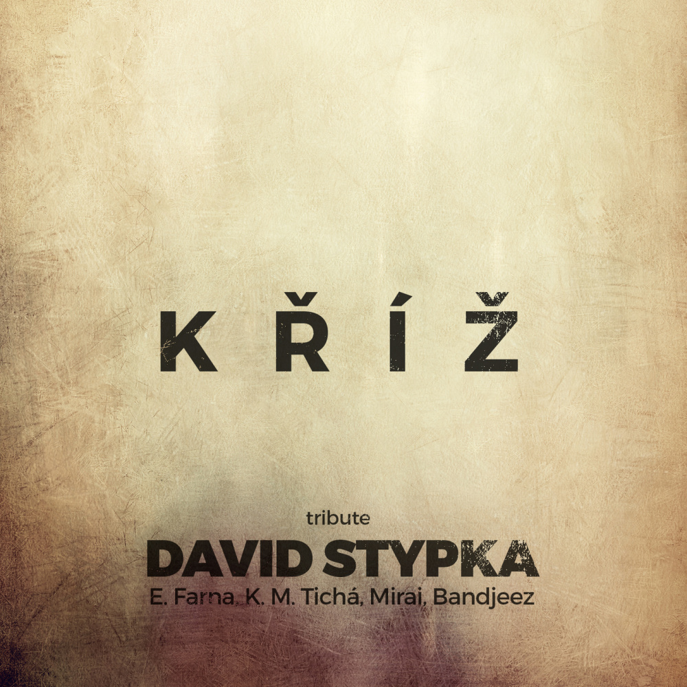 Kříž(Tribute David Stypka) (Live)