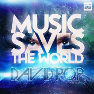 ดาวน์โหลดและฟังเพลง Music Saves the World (Extended Version) พร้อมเนื้อเพลงจาก David Pop