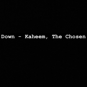 Album Down (Explicit) oleh The Chosen