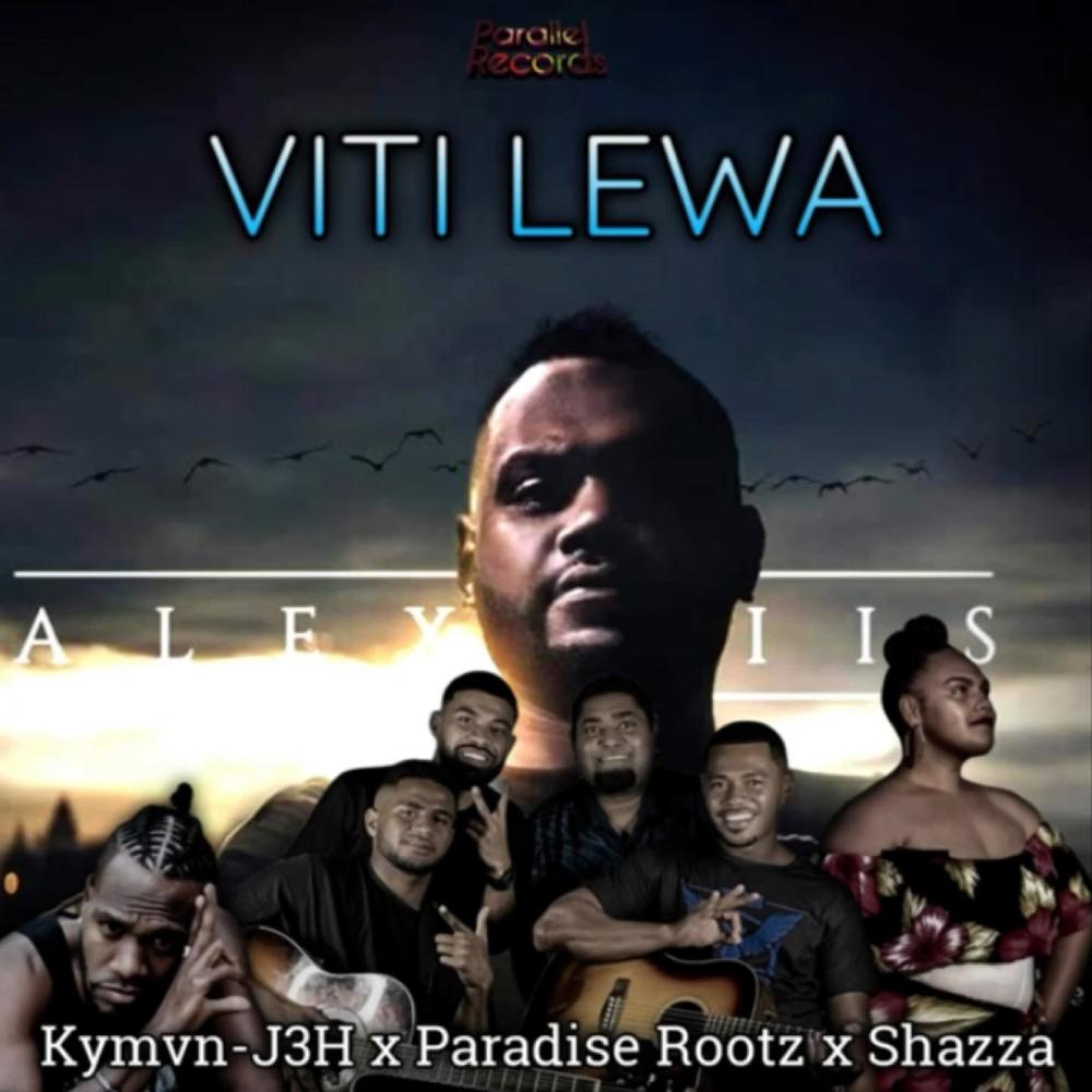 Viti Lewa (feat. Alexiis, Paradise Rootz, Kymvn-J3H & Shazza)