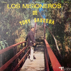 Tony Sauceda的專輯Los Misioneros De Tony Sauceda