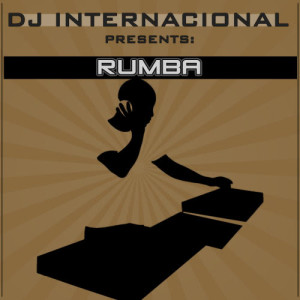 ดาวน์โหลดและฟังเพลง Rumba พร้อมเนื้อเพลงจาก DJ Internacional Presents: Kasta Nueva