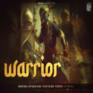 Listen to Warrior song with lyrics from Baaz