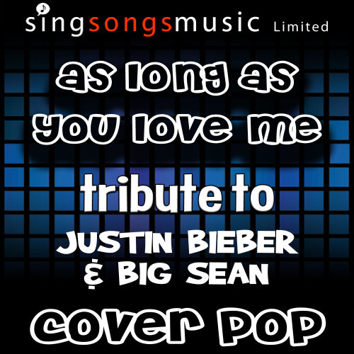 As Long As You Love Me (Tribute)