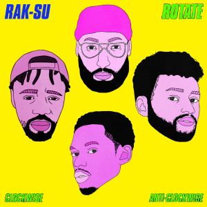 收聽Rak-Su的Rotate (Clockwise)歌詞歌曲